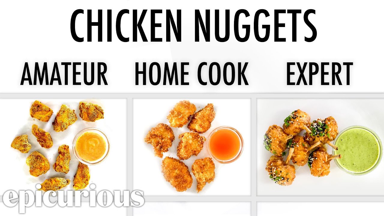 image 0 4 Levels Of Chicken Nuggets: Amateur To Food Scientist : Epicurious