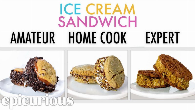 4 Levels Of Ice Cream Sandwich: Amateur To Food Scientist : Epicurious