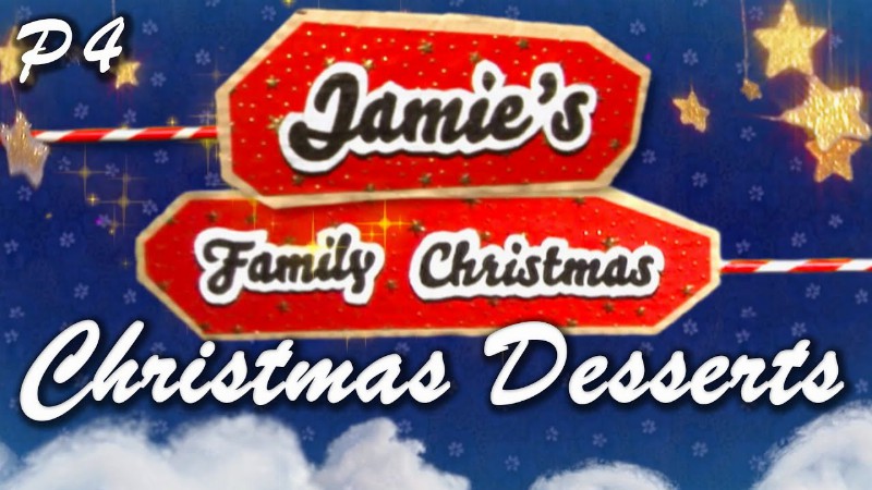Christmas Desserts : Jamie's Family Christmas