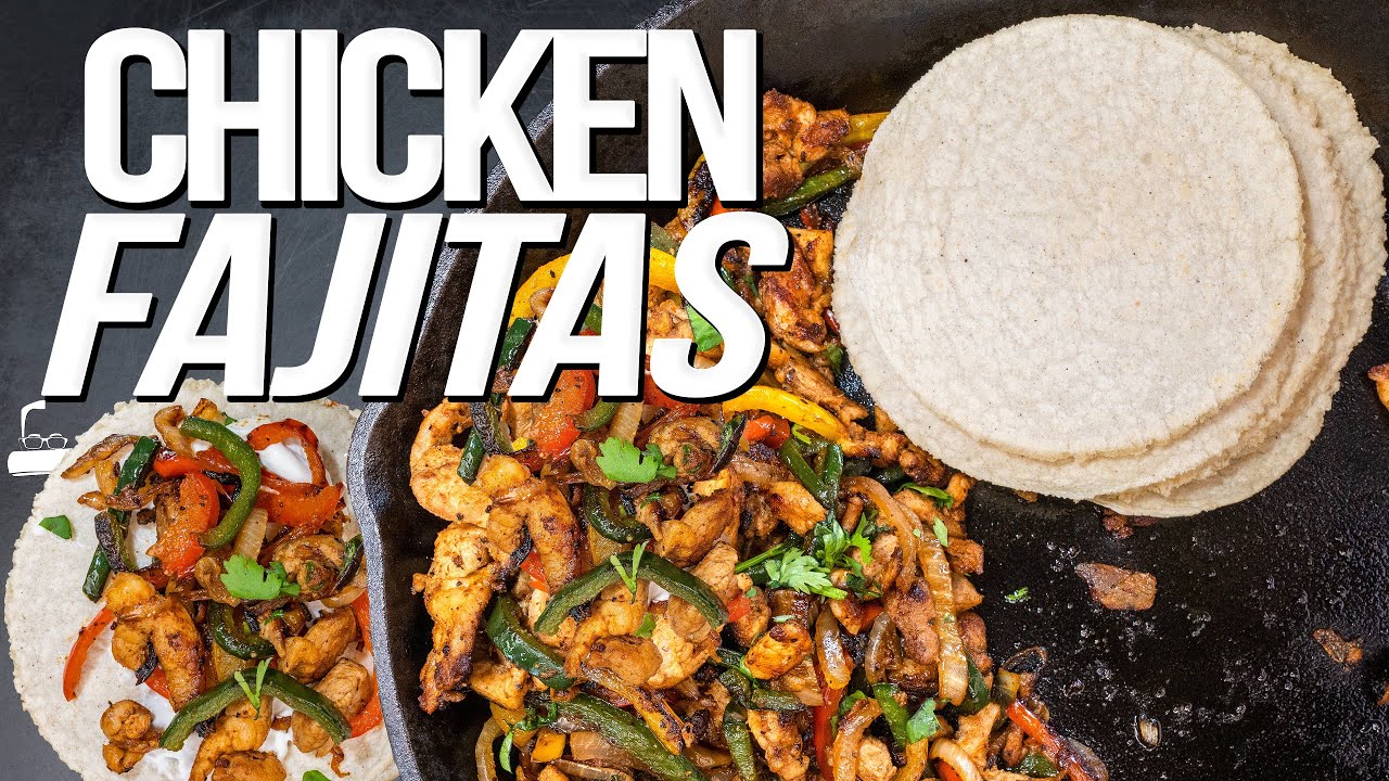 image 0 Easy Chicken Fajitas (and Homemade Tortillas!) : Sam The Cooking Guy