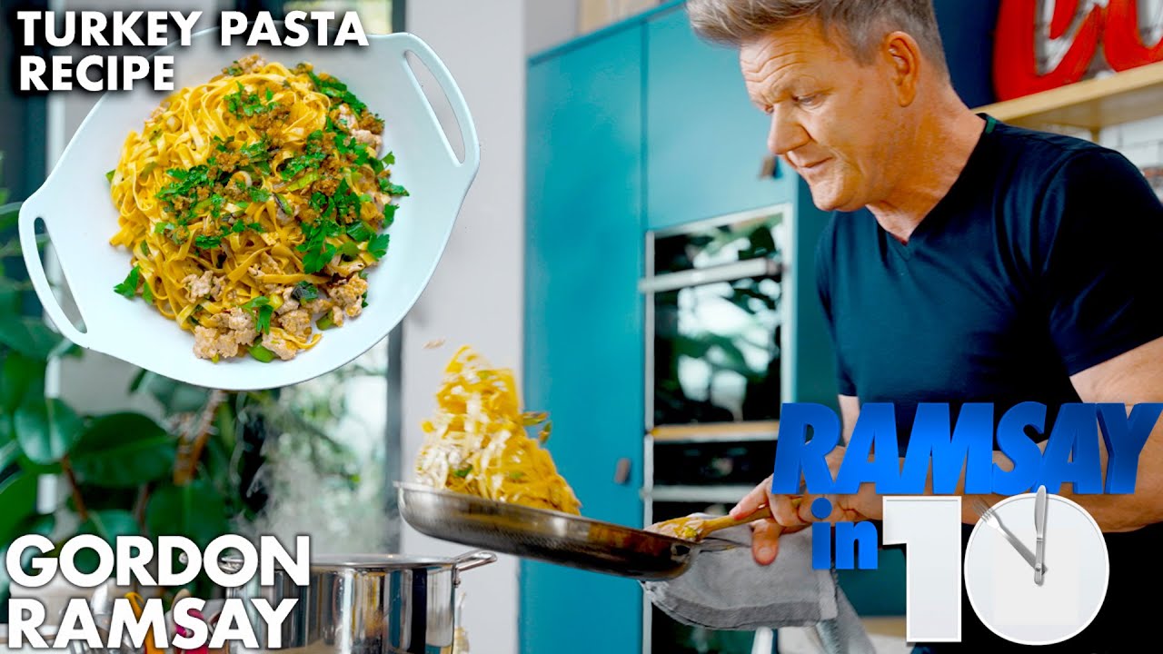 image 0 Gordon Ramsay's Ultimate Turkey Pasta In Under 10 Minutes