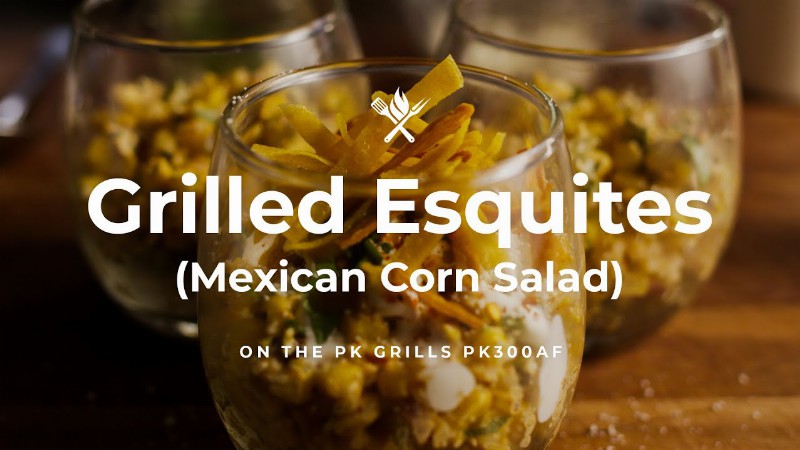 Grilled Esquites : Mexican Corn Salad