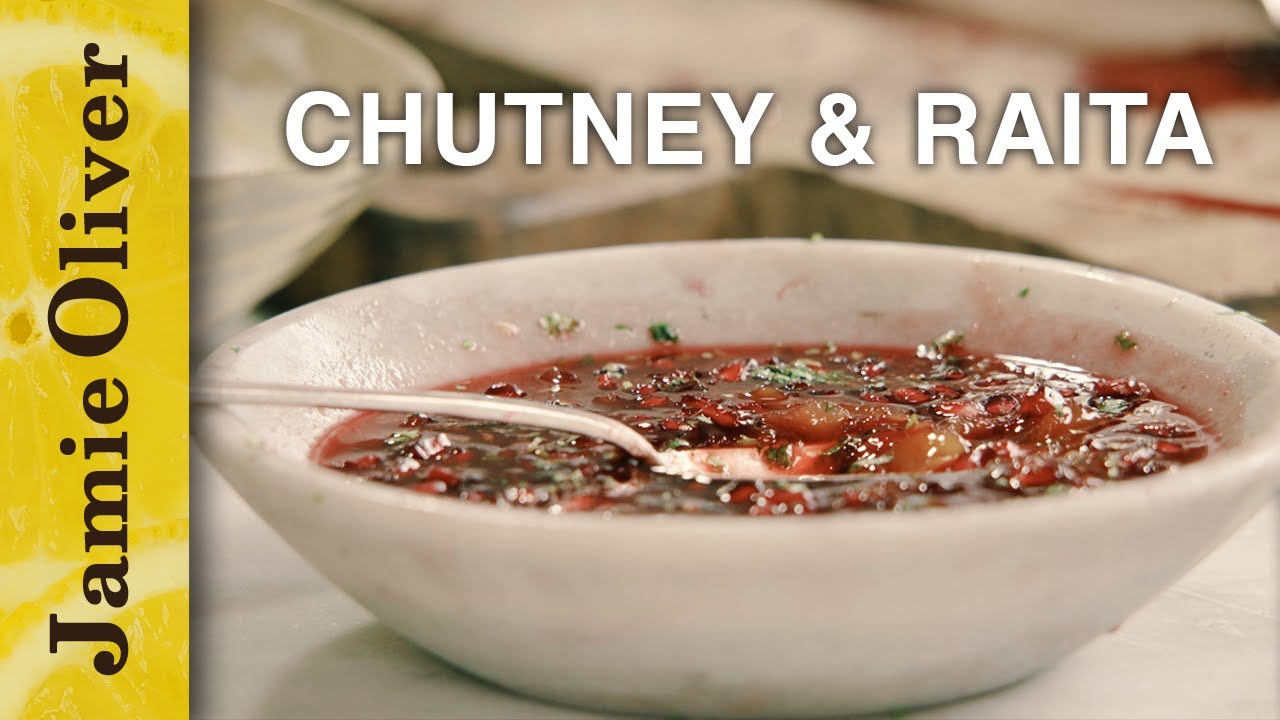 Jamie’s Chutney & Raita : Jamie Oliver