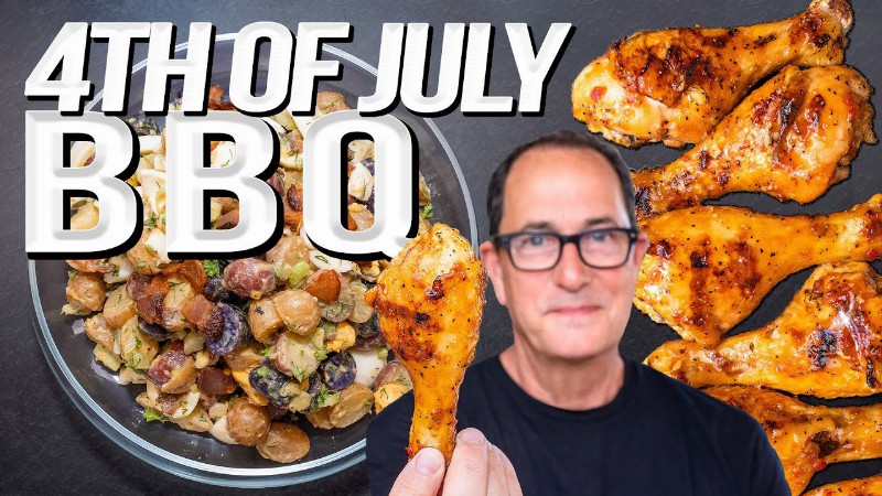 The Absolute Best Bbq Chicken & No Mayo Potato Salad (4th Of July Feast!) : Sam The Cooking Guy