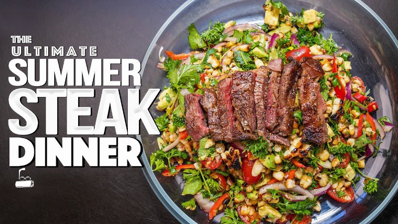 The Summer Steak Dinner My Wife And I Can't Stop Making... : Sam The Cooking Guy