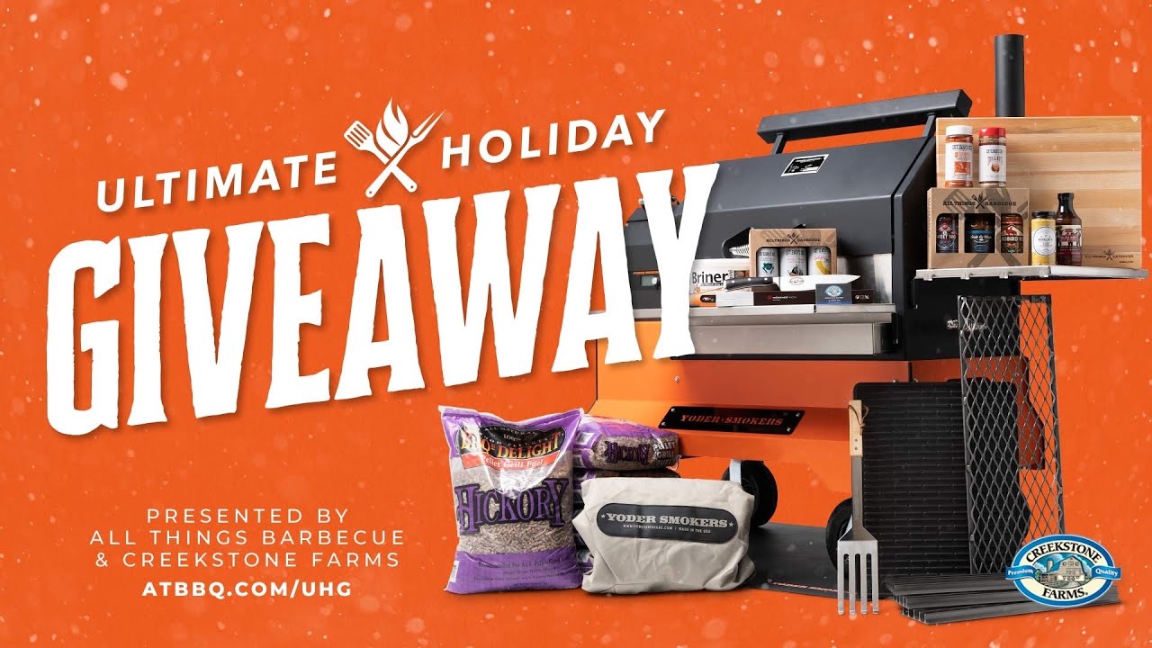 Ultimate Holiday Giveaway 2021 : Win A Yoder Smokers Ys640s On A Competition Cart And More
